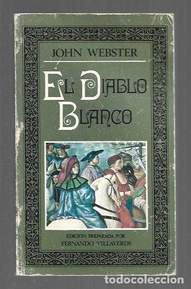 Libros: DIABLO BLANCO - EL - WEBSTER, JOHN - Foto 1