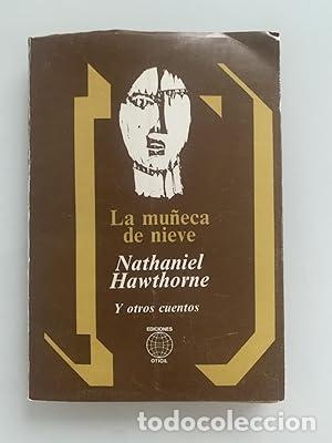 Libros: LA MU&Ntilde;ECA DE NIEVE - Nathaniel Hawthorne. - Foto 1