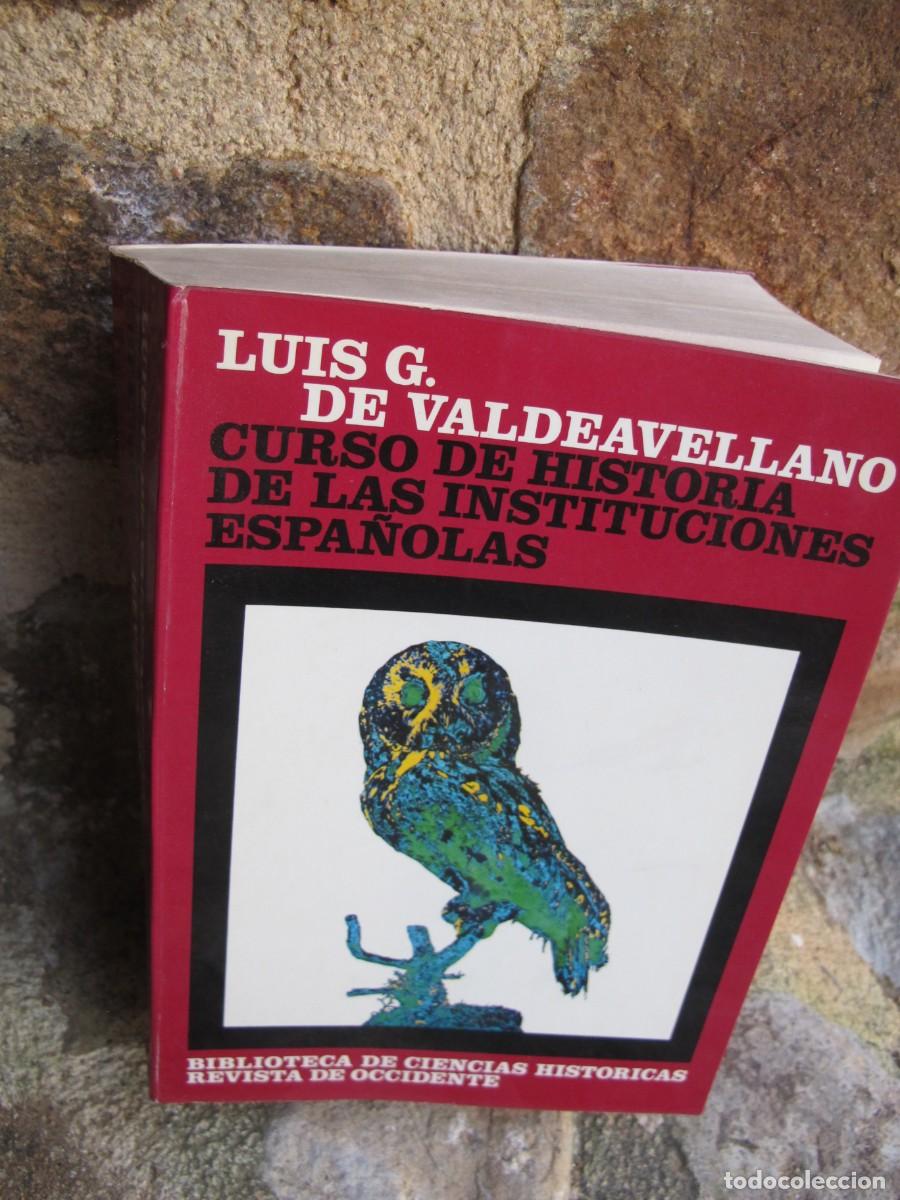 B&uuml;cher: CURSO DE HISTORIA DE LAS INSTITUCIONES ESPA&Ntilde;OLAS. LUIS G. DE VALLDELLANO