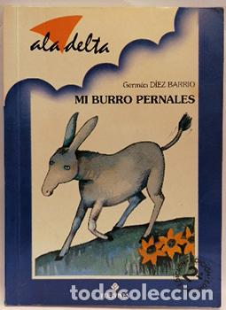 Libros: Mi burro Pernales - Germ&aacute;n D&iacute;ez Barrio. - Foto 1