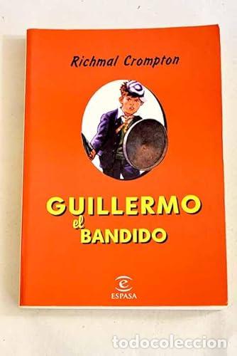 Libros: Guillermo el bandido - Richmal Crompton. - Foto 1