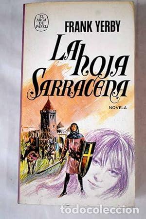 Libros: La hoja sarracena - Frank Yerby. - Foto 1