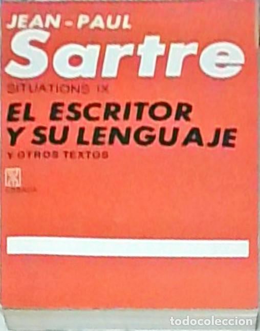 Libros: El escritor y su lenguaje y otros textos. Situations IX - SARTRE, Jean Paul:
