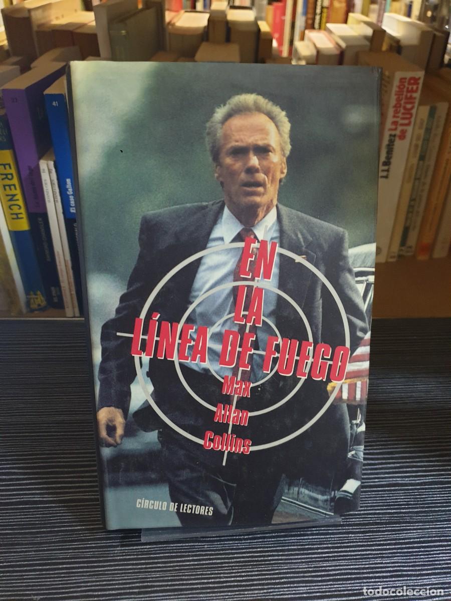 Libros: EN LA LINEA DE FUEGO. MAX ALAN COLLINS. CIRCULO DE LECTORES - Foto 1