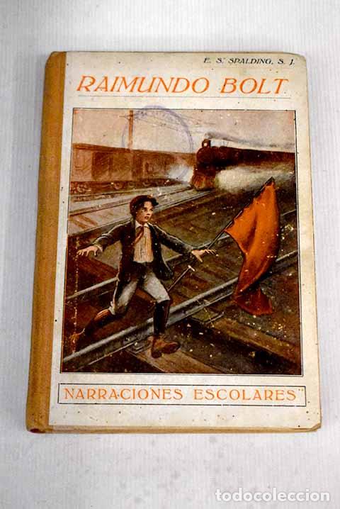 Libros: Raimundo Bolt: Spalding, Henry S..- Spalding, Henry S. - Foto 1