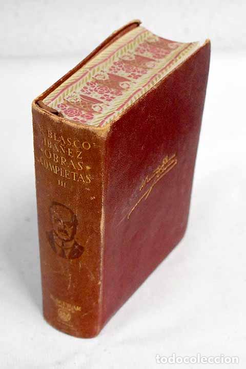 Libros: Obras completas, Tomo III.- Blasco Ib&aacute;&ntilde;ez, Vicente