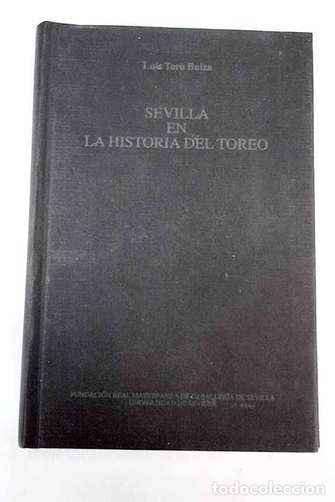 Libros: Sevilla en la historia del toreo.- Toro Buiza, Luis - Foto 1