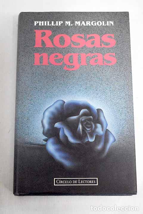 Libros: Rosas negras: Margolin, Phillip.- Margolin, Phillip - Foto 1