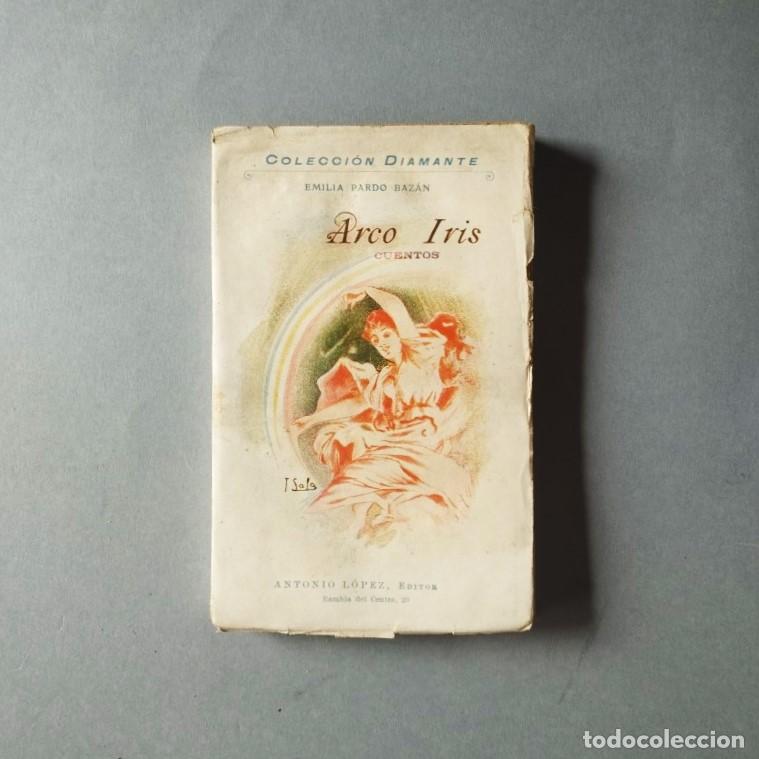 Libros: ARCO IRIS. Cuentos. - PARDO BAZ&Aacute;N, Emilia. - Foto 1