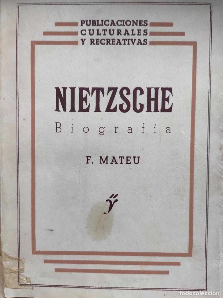 Libros: NIETZSCHE. Biograf&iacute;a. - F. Mateu. - Foto 1