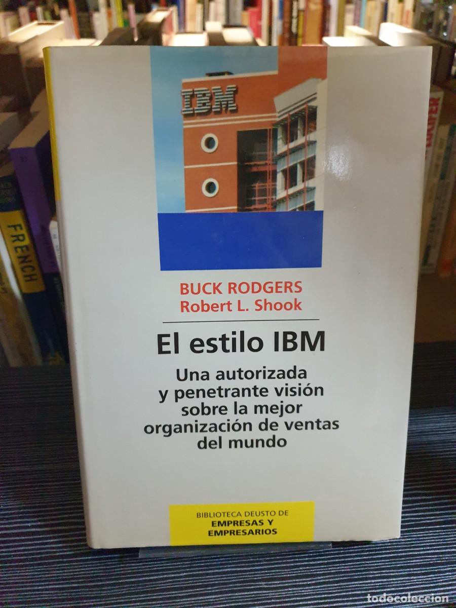 Libros: EL ESTILO IBM - BUCK RODGERS - EDITORIAL PLANETA - Foto 1