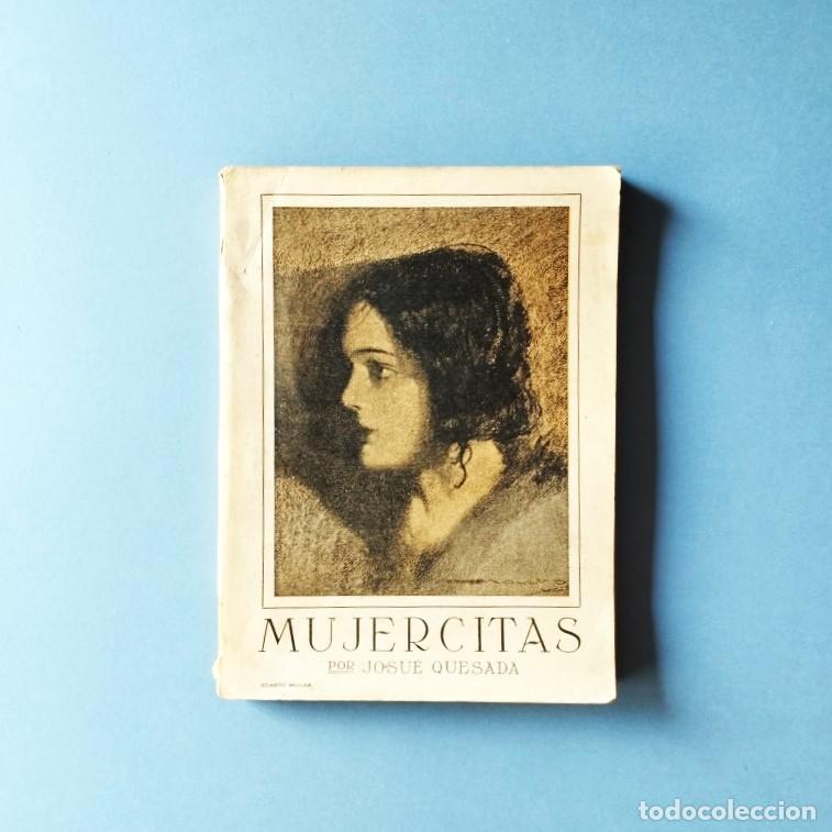 Libros: Mujercitas. Pr&oacute;logo de Juan Pablo Echague. - Quesada, Josu&eacute;. - Foto 1