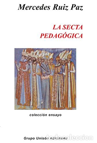 Libros: La secta pedag&oacute;gica - Ruiz Paz, Mercedes