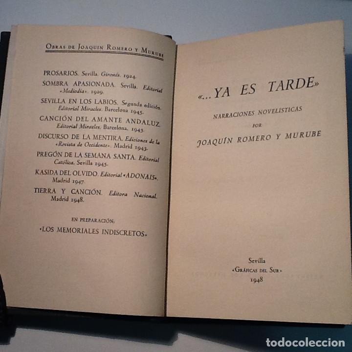 Libros: YA ES TARDE ROMERO Y MURUBE JOAQUIN 1948 - Foto 4