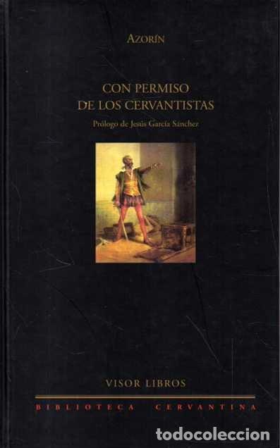 Libros: CON PERMISO DE LOS CERVANTISTAS. - AZORIN. - Foto 1