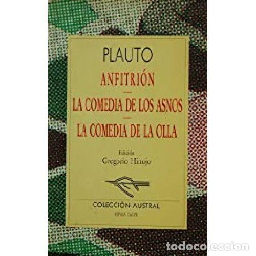 Libros: ANFITRION / LA COMEDIA DE LOS ASNOS / LA COMEDIA DE LA OLLA - PLAUTO - Foto 1