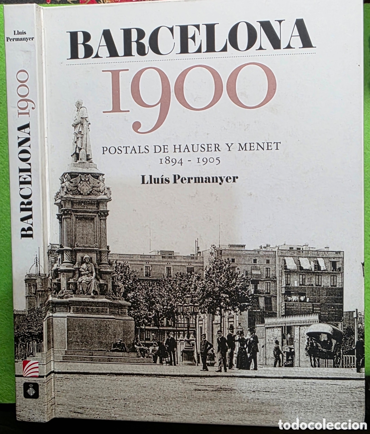 B&uuml;cher: Barcelona 1900. Postals de hauser y menet 1894-1905