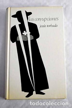 Libros: Las corrupciones - Torbado, Jes&uacute;s. - Foto 1
