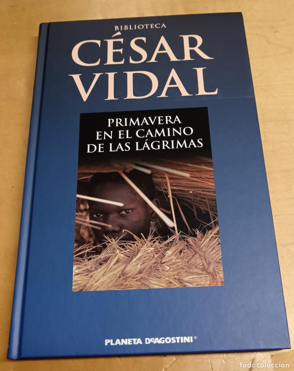 Libros: Primavera en el camino de las l&aacute;grimas - VIDAL, C&Eacute;SAR - Foto 1