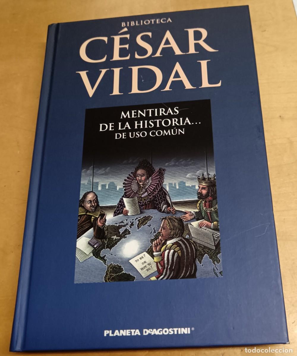 Libros: Mentiras de la Historia� de uso com&uacute;n - VIDAL, C&Eacute;SAR - Foto 1