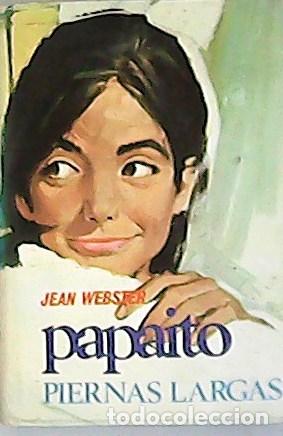 Libros: PAPAITO PIERNAS LARGAS - Webster,Jean - Foto 1