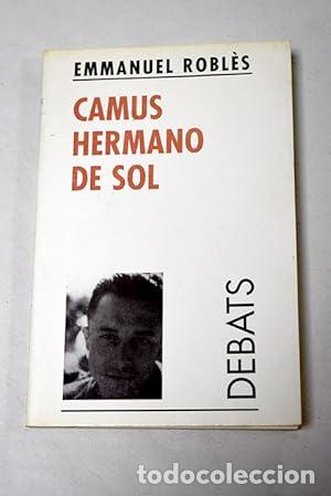 Libros: CAMUS HERMANO DE SOL - Robl&egrave;s,Emmanuel - Foto 1