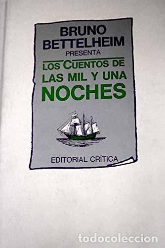 Libros: LOS CUENTOS DE LAS MIL Y UNA NOCHES - Bettelheim,Bruno - Foto 1