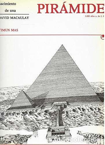 B&uuml;cher: NACIMIENTO DE UNA PIR&Aacute;MIDE 3,000 a&ntilde;os a. de J.C. - Macaulay,David