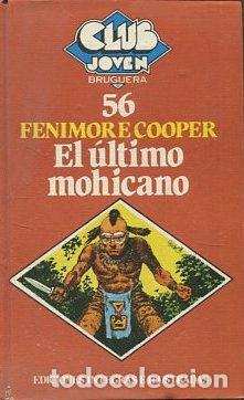 Libros: EL &Uacute;LTIMO MOHICANO - Cooper,Fenimore - Foto 1