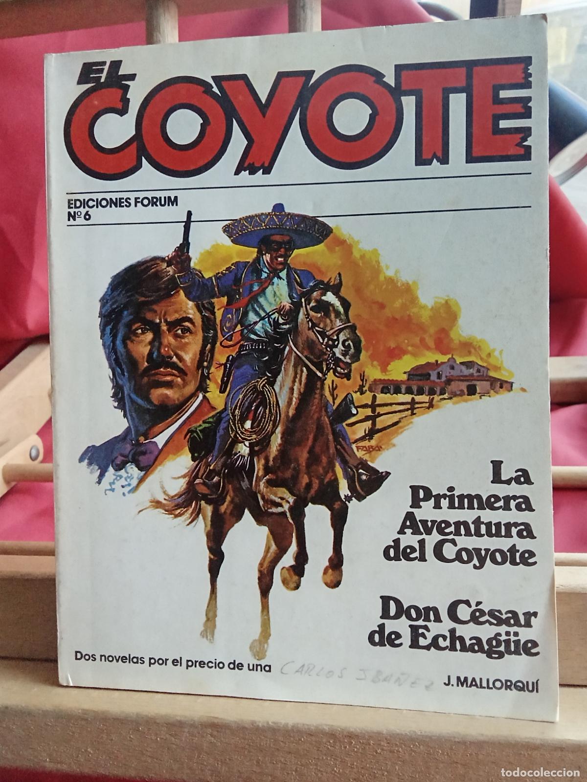 Libros: El Coyote N&ordm;6 J. Mallorqui. La primera aventura del Coyote. Don C&eacute;sar de Echag&uuml;e L.3116-1491
