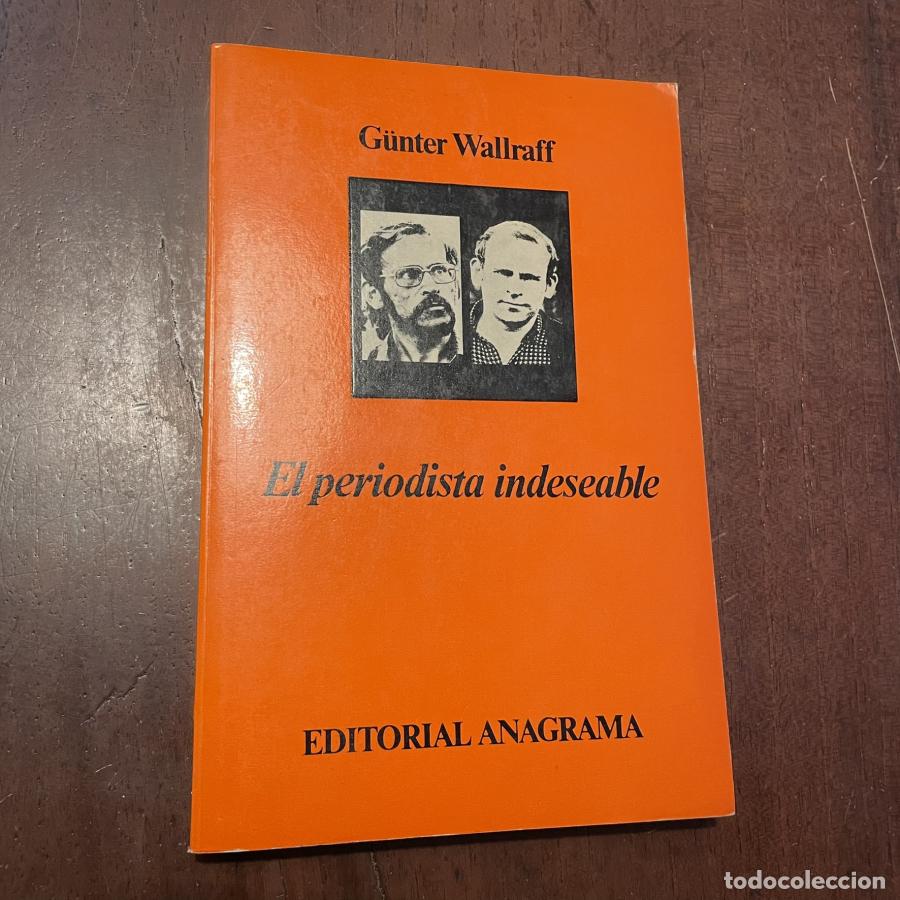 Libros: El periodista indeseable - G&uuml;nter Wallraff - Foto 1