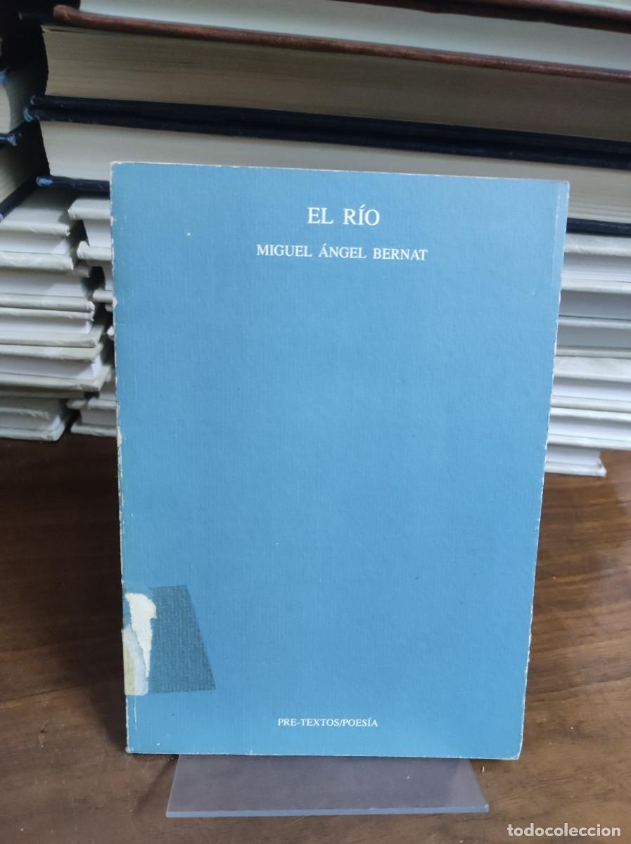 Libros: El R&iacute;o - Miguel &Aacute;ngel Bernat (Ed. Pre-Textos) - Foto 1