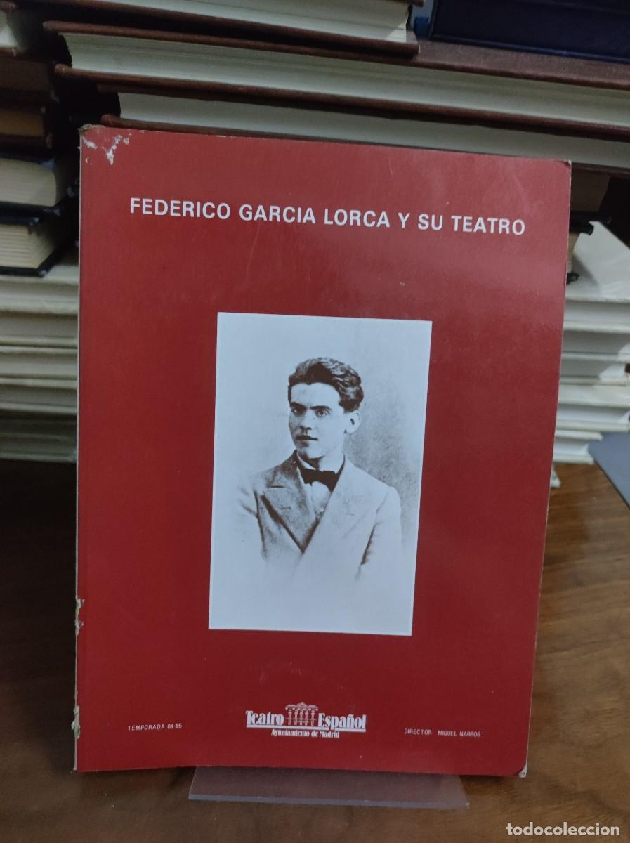 Libros: Federico Garc&iacute;a Lorca y su Teatro (Programa Teatro Espa&ntilde;ol 84/85) - Foto 1