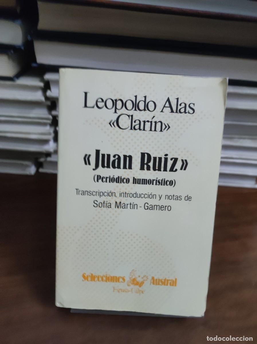 Libros: Juan Ruiz (Leopoldo Alas Clar&iacute;n) - Austral - Foto 1