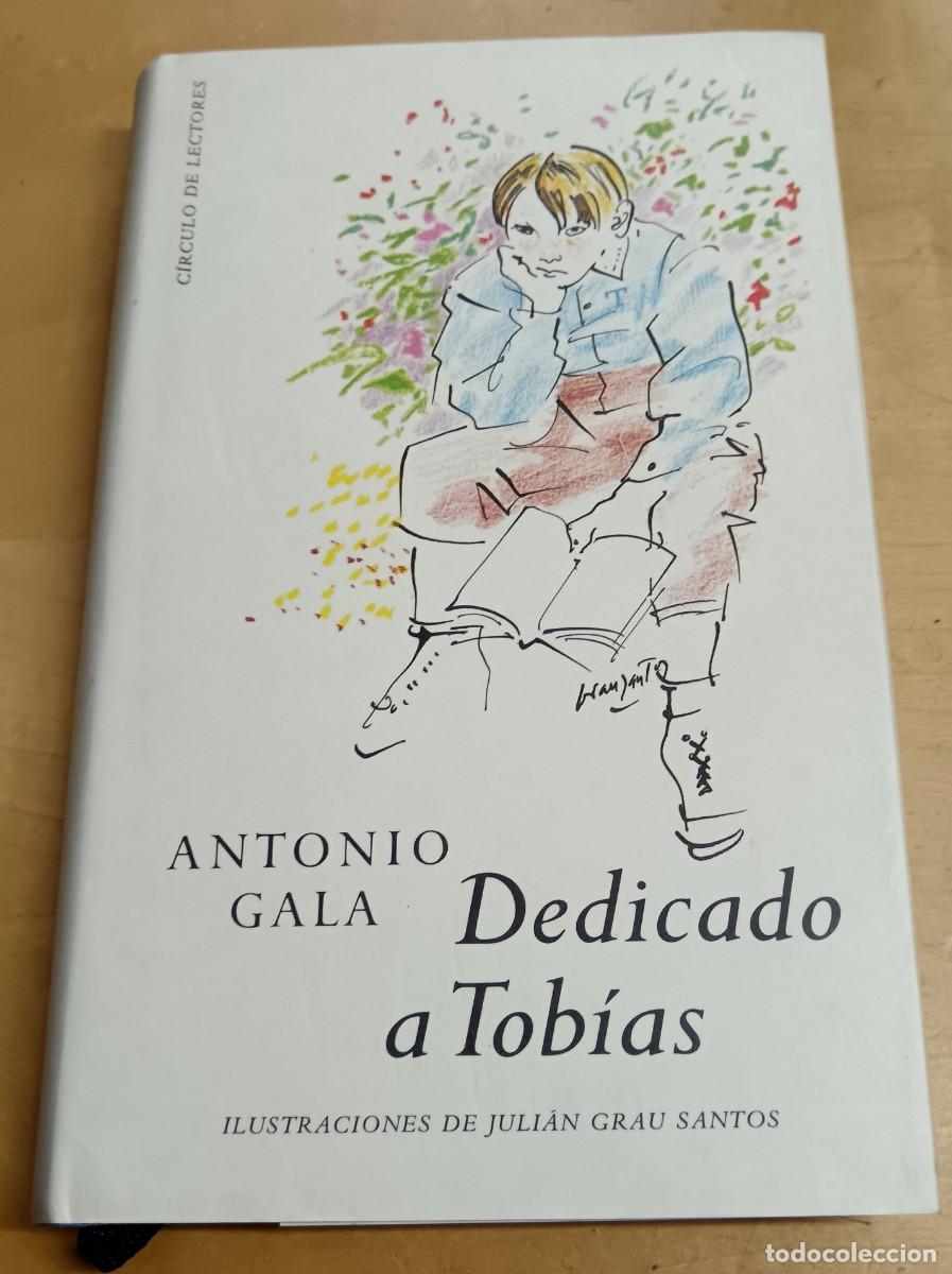 Libros: Dedicado a Tob&iacute;as - GALA, ANTONIO