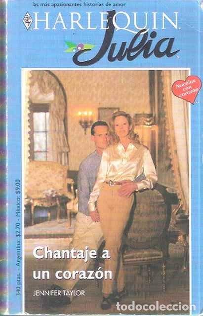 Libros: Chantaje a un coraz&oacute;n. Julia - Jenifer Taylor - Foto 1