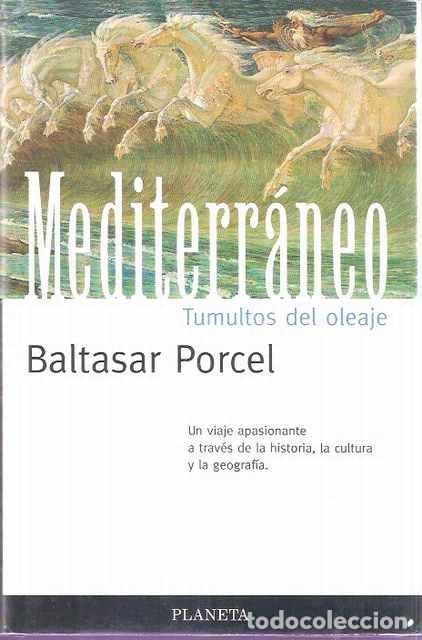 Libros: Mediterr&aacute;neo - Baltasar Porcel - Foto 1