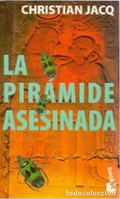 Libros: La piramide asesinada - Christian Jacq - Foto 1