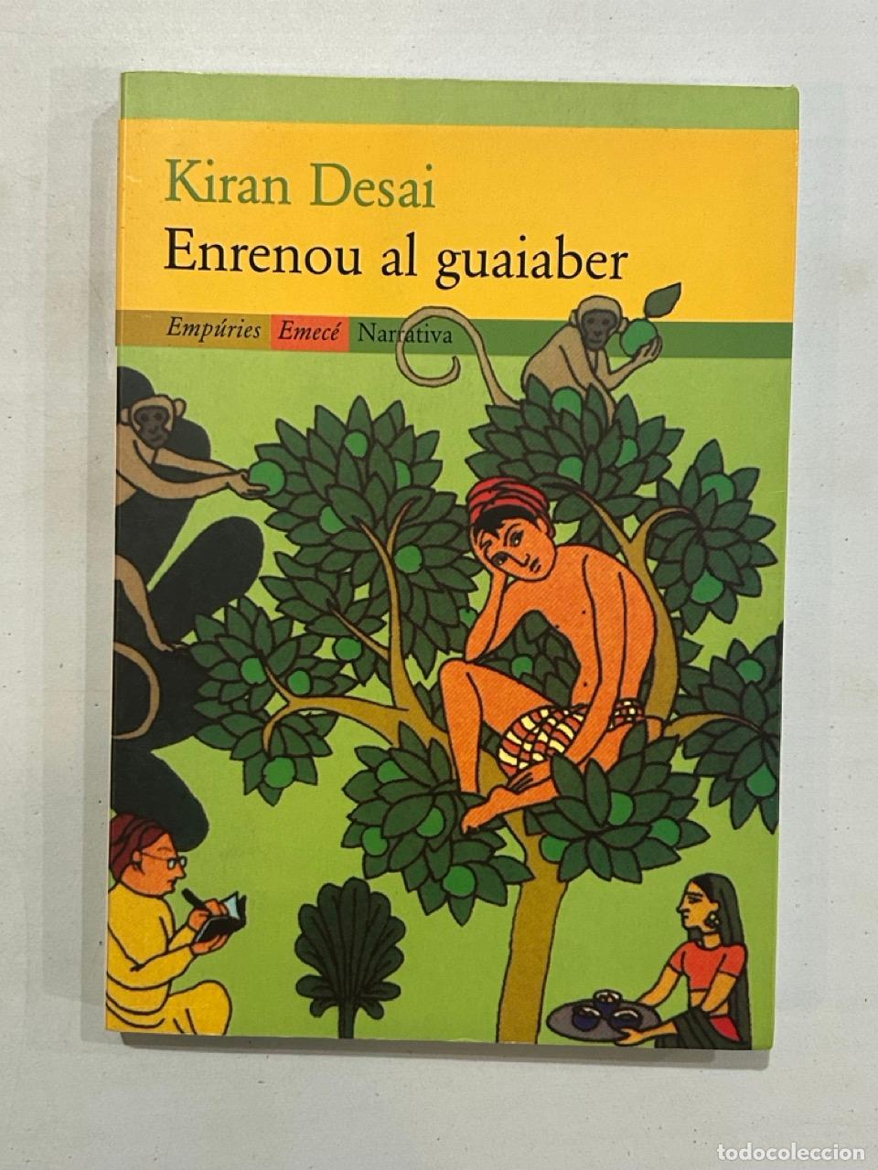 Libros: Kiran Desai - Enrenou al guaiaber - Foto 1