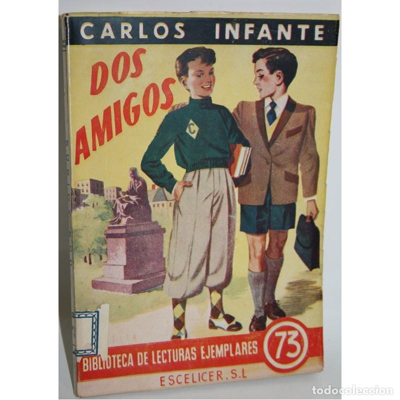 Libros: DOS AMIGOS - INFANTE, Carlos - Foto 1