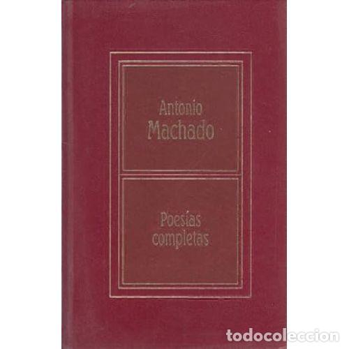 Libros: POESIAS COMPLETAS - ANTONIO MACHADO - Foto 1