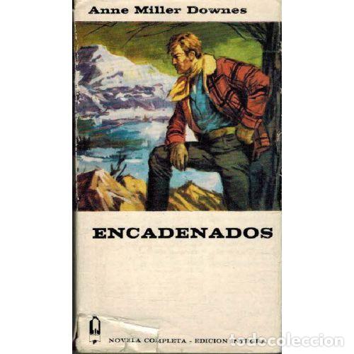 Libros: ENCADENADOS - ANNE MILLER DOWNES - Foto 1