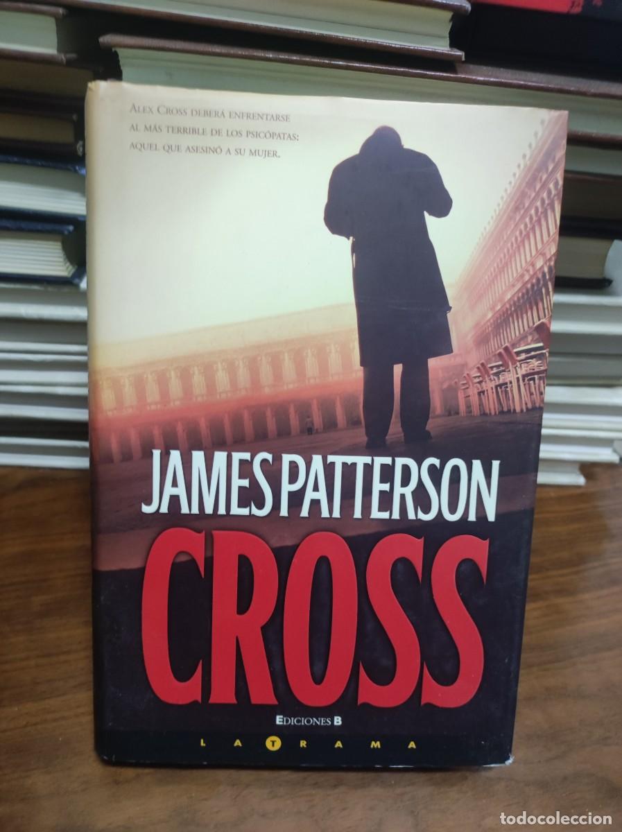 Libros: Cross James Patterson Ediciones B (La Trama) - Foto 1