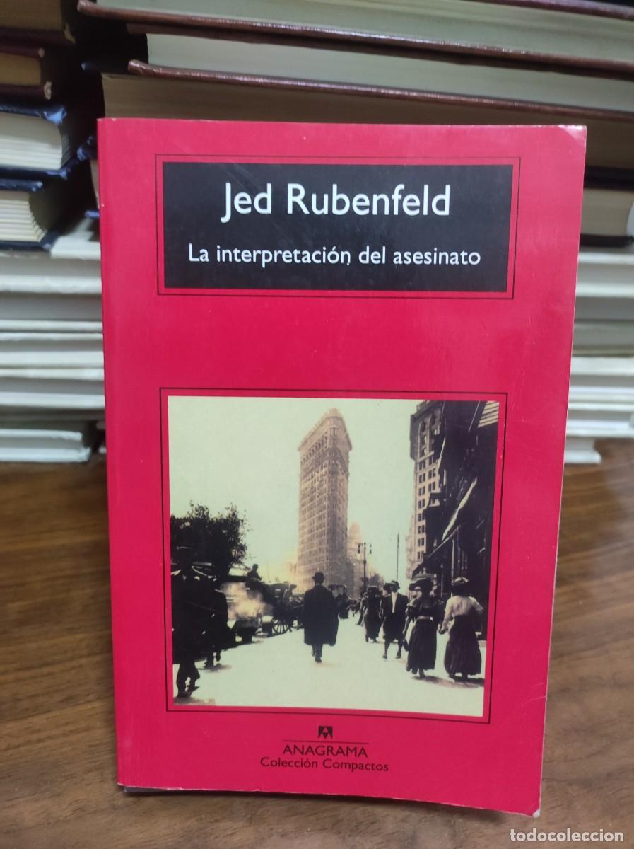 Libros: La interpretaci&oacute;n del asesinato Jed Rubenfeld - Foto 1