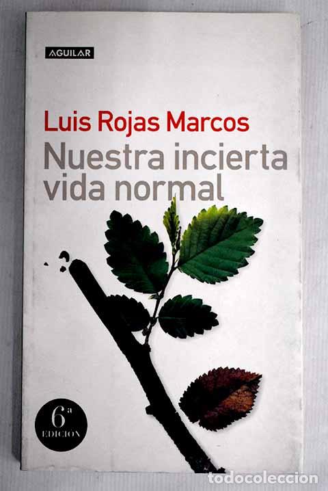 Libros: Nuestra incierta vida normal.- Rojas Marcos, Luis - Foto 1