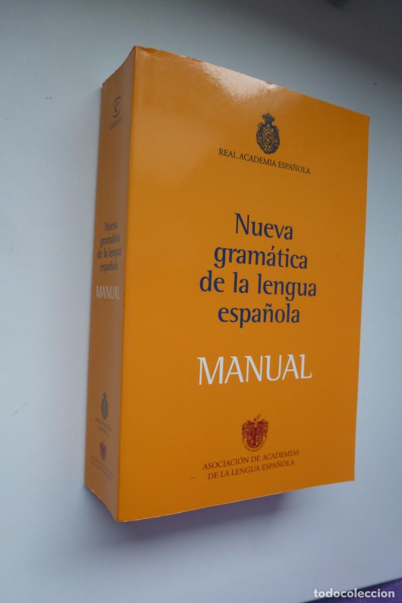 Libros: NUEVA GRAM&Aacute;TICA DE LA LENGUA ESPA&Ntilde;OLA. MANUAL - Foto 1