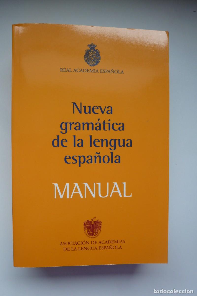 Libros: NUEVA GRAM&Aacute;TICA DE LA LENGUA ESPA&Ntilde;OLA. MANUAL - Foto 2