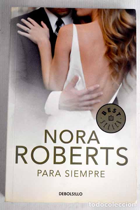 Libros: Para siempre: Roberts, Nora.- Roberts, Nora - Foto 1