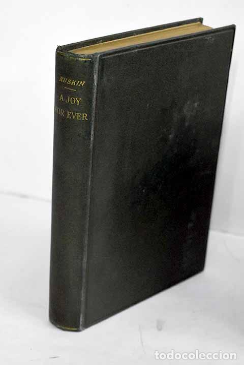Libros: A joy for ever: Ruskin, John.- Ruskin, John - Foto 1