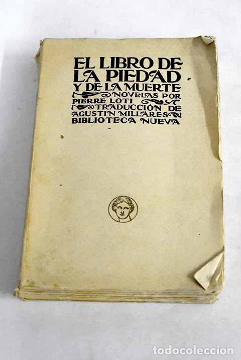 Libros: El libro de la piedad y de la muerte.- Loti, Pierre - Foto 1